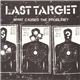 Last Target - What Caused The Problem?